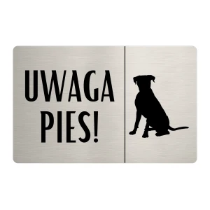Tabliczka „Uwaga! Pies” - wzór 1 - 24x16 cm - dibond stal szczotkowana | Magic Trends Gallery