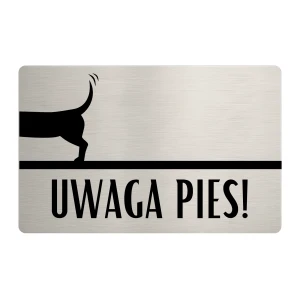 Tabliczka „Uwaga! Pies” - wzór 2 - 24x16 cm - dibond stal szczotkowana | Magic Trends Gallery