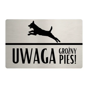 Tabliczka „Uwaga! Pies” - wzór 3 - 24x16 cm - dibond stal szczotkowana | Magic Trends Gallery