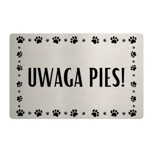 Tabliczka „Uwaga! Pies” - wzór 6 - 24x16 cm - dibond stal szczotkowana | Magic Trends Gallery