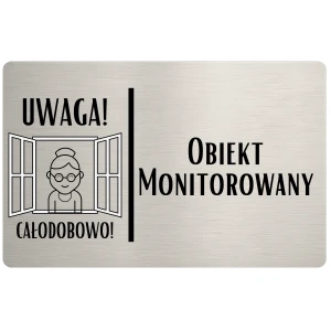 Tabliczka informacyjna – Obiekt monitorowany – wzór 4 – 24x16 cm – dibond – stal szczotkowana | Magic Trends Gallery