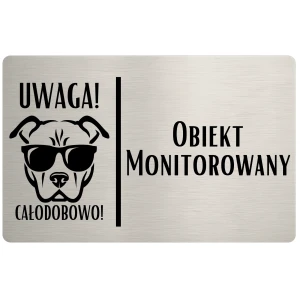 Tabliczka informacyjna – Obiekt monitorowany – wzór 5 – 24x16 cm – dibond – stal szczotkowana | Magic Trends Gallery