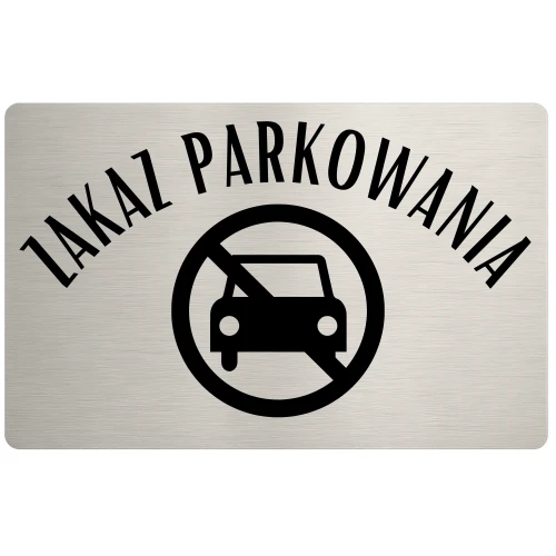 Znak przy wjeździe informujący o zakazie zatrzymywania się i parkowania.